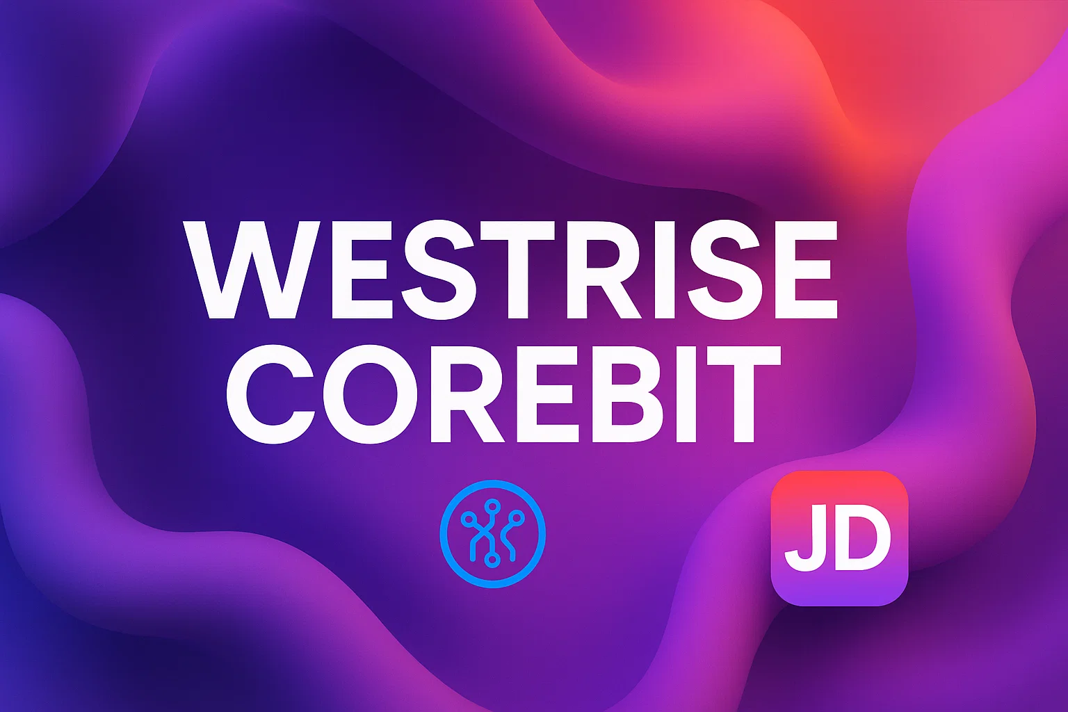 westrise corebit reviews jd